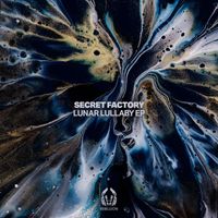 Secret Factory - Lunar Lullaby EP