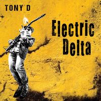Tony D - Electric Delta
