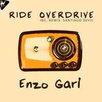 Enzo Gari - Ride Overdrive