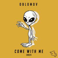 Oblomov - Come with Me