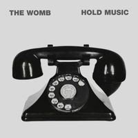The Womb - Hold Music (Explicit)