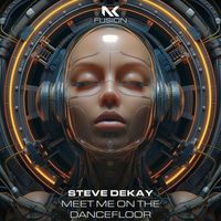 Steve Dekay - Meet Me on the Dancefloor