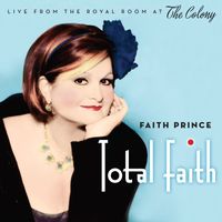 Faith Prince - Total Faith: Live from the Royal Room at the Colony