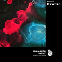 Iag & Omoc - You Say (Jaques Le Noir Remixes)