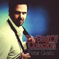 Petar Grašo - The Best Of Collection