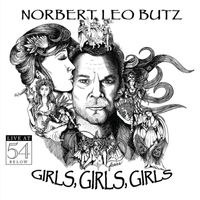 Norbert Leo Butz - Girls Girls Girls: Live at 54 Below (Explicit)