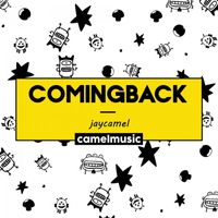 JayCamel - Comingback
