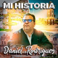Daniel Rodriguez - Mi Historia