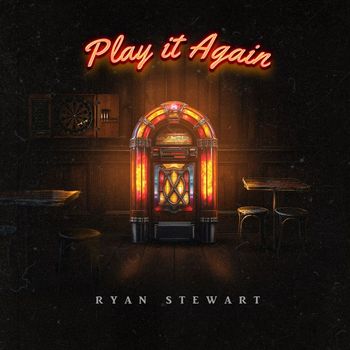 Ryan Stewart - Play it Again