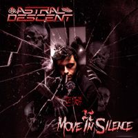 Astral Descent - Move In Silence