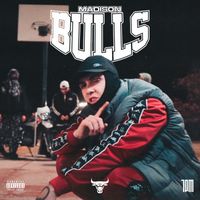 Madison - BULLS (Explicit)