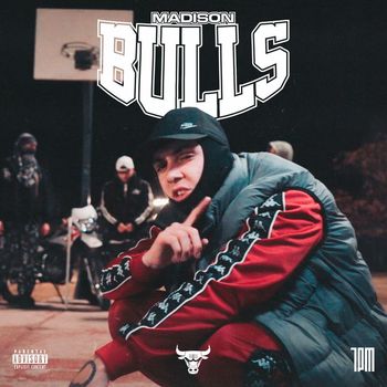 Madison - BULLS (Explicit)
