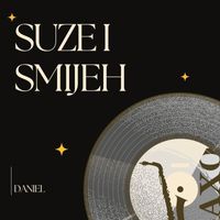 Daniel Popović - Suze I Smijeh