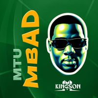 M Kingson - Mtu Mbad