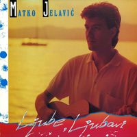 Matko Jelavić - Ljube, Ljubavi
