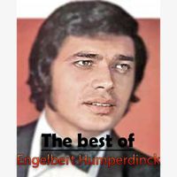 Engelbert Humperdinck - The Best of Engelbert Humperdinck