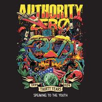 Authority Zero - 30 Years: Speaking To The Youth (Explicit)