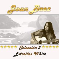 Joan Baez - Joan Baez, Selección 5 Estrellas White
