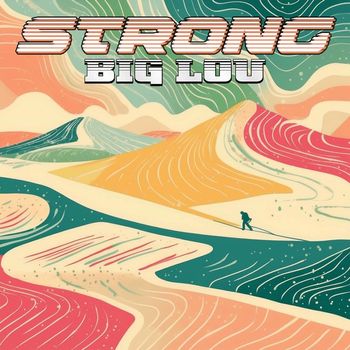 Big Lou - Strong