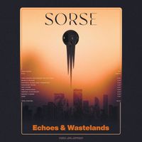 Sorse - Echoes & Wastelands