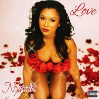 Nyasia - Love (Explicit)