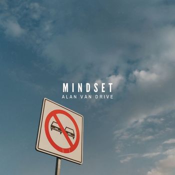 Alan Van Drive - Mindset