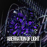 Konstantine Pope - Aberration of Light