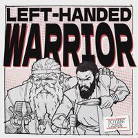 Soylent Green - Left-Handed Warrior