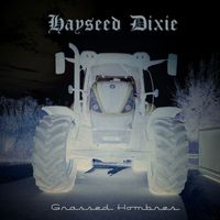 Hayseed Dixie - Grassed Hombres (Explicit)