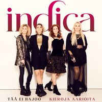 Indica - Tää ei hajoo / Kieroja aarioita