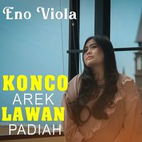 Eno Viola - Konco Arek Lawan Padiah