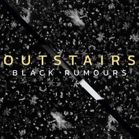Outstairs - Black Rumours