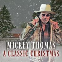 Mickey Thomas - A Classic Christmas