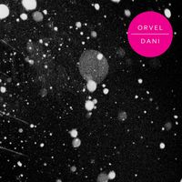 Orvel - Dani