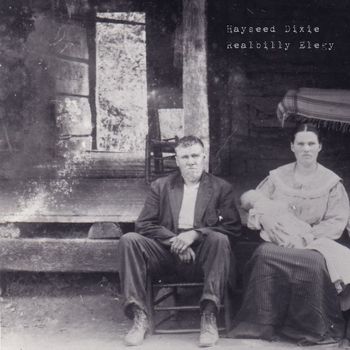 Hayseed Dixie - Realbilly Elegy