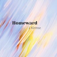 J Kirmse - Homeward