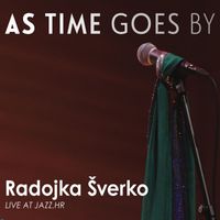 Radojka Šverko - As Time Goes By - Live At Jazz.Hr