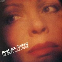 Radojka Šverko - Pjesme Ljubavne