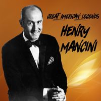 Henry Mancini - Great American Legends, Henry Mancini