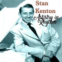 Stan Kenton - Artistry in Rhythm