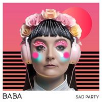 Baba - Sad Party