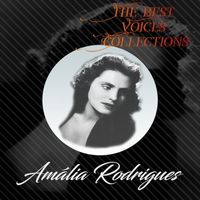Amália Rodrigues - The Best Voices Collections, Amália Rodrigues