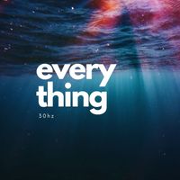 30Hz - Everything