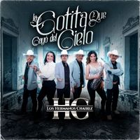 Los Hermanos Chairez - La Gotita Que Cayó del Cielo