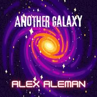 Alex Aleman - Another Galaxy