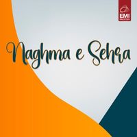 Naseem Begum - Naghma E Sehra (Original Motion Picture Soundtrack)