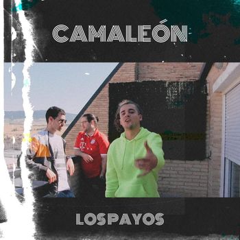 Los Payos - Camaleón (Explicit)
