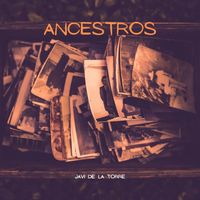 Javi de la Torre - Ancestros