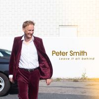 Peter Smith - Leave It All Behind