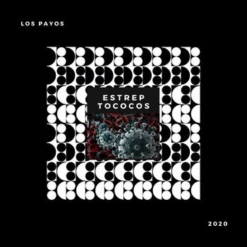 Los Payos - Estreptococos